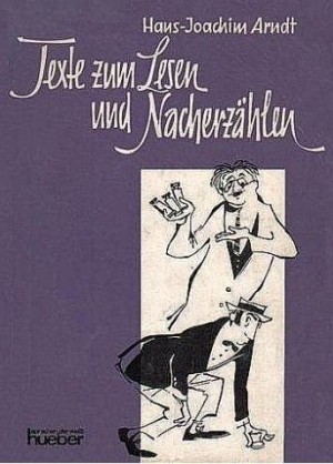 Texte zum Lesen und Nacherzählen A2-C1